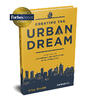 Creating the Urban Dream by W. Clay Grubb